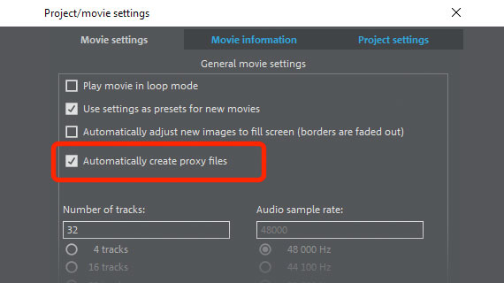 Proxy option for 4k videos Activate proxy files for high-resolution videos
