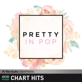 ACID Loops - Chart Hits - Pretty in Pop ACID Loops - Chart Hits - Pretty in Pop